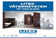 LITEX VÅTROMSYSTEM · PDF file 2017-05-01 · membran, limes membranen direkte til underlaget. Ved bruk som nedstøpt membran, legges membranen løst på under-laget mellom Litex