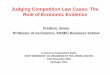 Judging Competition Law Cases: The Role of Economic Evidence · 2019-06-13 · Judging Competition Law Cases: The Role of Economic Evidence Frederic Jenny Professor of economics,