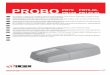PROBO PR70 PR70-DL PR120 PR120-DL · PROBO is a family of irreversible electromechanical operators for the automation of residential type sectional and up-and-over doors. The range