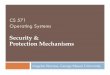 Security & Protection Mechanisms - George Mason Universityastavrou/courses/CS_571_F09/CS571_Lecture9_Security.pdfGMU CS 571 Cryptographic Operations Encryption & Decryption (conﬁdentiality)