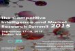The Competitive Intelligence and Market Research Summit …The Competitive Intelligence and Market Research Summit September 17-18, 2015 ... ompetitive Intelligence TopicsProduct Intelligence