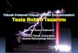 Yüksek Frekanslı Yüksek Gerilim Transformatörü Tesla ...Tesla Bobini • Yüksek doğru gerilim elde etmek için • Yüksek gerilim cihazlarının yüksek frekanslı yüksek