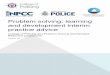 Problem solving: learning and development interim practice ... · This advice is relatable to all aspects of policing and crime types, such as a serious organised crime and public