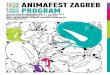 ANIMAFEST ZAGREB PROGRAM - Amazon S3s3-eu-west-1.amazonaws.com/animafest.production/...budite bogatiji Za nova iskustva – otkrijte svijet u ZAGREBU! get richer in new experiences