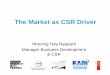01 The Market as CSR Driver - African Cotton and Textile … for industry/The Market... · Drivers of CSR • The pull from the market: Companies are becoming aware of the new market