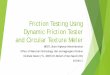 Friction Testing Using Dynamic Friction Tester and ... · Friction Testing Using Dynamic Friction Tester and Circular Texture Meter MDOT, State Highway Administration Office of Materials