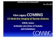 45m Legacy COMINGeaarc/UM2017/... · 2018-01-17 · 45m Legacy COMING CO Multi-line Imaging of Nearby Galaxies SORAI, Kazuo Hokkaido Univ./Univ. of Tsukuba and COMINGers ALMA/45m/ASTE