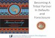 Tribal Partner In Defaults and Foreclosurenaihc.net/.../05/...145pm-Rm-704-Becoming-a-Tribal-Partner-in-Defaults-Steve-Barbier.pdfDefinitions? • Mortgage Default-borrower has failed