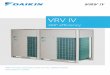 VRV IV - Daikin...Our new VRV IV heat recovery systems set pioneering standards in all-round climate comfort performance. Total design simplicity, offering rapid installation, full