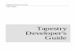Tapestry Developer's Guide - Apache Software Foundationsvn.apache.org/repos/asf/tapestry/tapestry4/tags/release-0-2-8/doc/Tapestry.pdf · Tapestry is not a way of using JavaServer