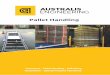 Australis Enginnering - Brochure...Australis Engineering’s Pallet Handling System is flexible and modular in design so modules can be easily integrated into existing pallet handling