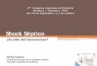 Shock Séptico - SAP CONARPE/santos.shock.pdf · Shock Séptico ¿Es sólo del intensivista? Silvia Santos. Comité de Emergencias y Cuidados Críticos. Sociedad Argentina de Pediatría