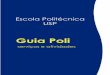 Guia Poli - USP ... Poli Racing, Keep Flying, Poli Baja, 110 Programas de extens££o Poli Recicla, Poli