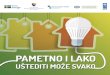 PAMETNO I LAKOstarigrad.ba/userfiles/file/2017/11/Brošura.pdfoblici energije su neophodni u svakodnevnici. Energija potrebna za grijanje naših domova, upotrebu različitih uređaja,