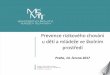 Prevence rizikového chování - Nadace Sirius · 2017-06-29 · 2 MŠMT –gestor v oblasti primární prevence RCH • MŠMT je gestorem prevence rizikového chování u dětí