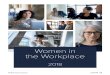 Women in the Workplace...About the study Women in the Workplace 2018 is the largest comprehensive study of the state of women in corporate America. Since 2015, LeanIn.Org and McKinsey