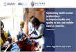 Optimizing health worker performance to improve health care … · DAY 2: Foggy Bottom, April 10, 2019. HRH2030. Optimizing health worker performance to improve health care quality