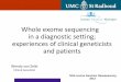 Whole exome sequencing in a diagnostic setting; ... Whole exome sequencing in a diagnostic setting;