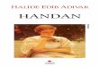 Handan · 2019-06-05 · Halide Edib Adıvar’ın Can Yayınları’ndaki diğer kitapları: Sinekli Bakkal, 2007 Ateşten Gömlek, 2007 Mor Salkımlı Ev, 2007 Vurun Kahpeye, 2007