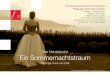 Felix Mendelssohn Ein Sommernachtstraum ... Mendelssohn : Songe d’une nuit d’été De nos jours, le monde du spectacle – cloisonné et articulé en di érents domaines de production