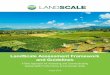 LandScale Assessment Framework and Guidelines ......• Simon Lord, Sime Darby • Daniel Spethman, Working Lands Investment Partners • Christopher Stewart, Olam • Ruth Thomas,