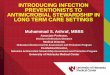 INTRODUCING INFECTION PREVENTIONISTS TO …goapic.org/Presentations/2017/IPLTCASP.pdfestablishing antimicrobial stewardship program in long- term care facilities. o Recognize the steps