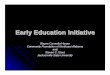 Early Education Initiative - Anniston Rotary · Early Education Initiative Wayne Carmello-Harper Community Foundation of Northeast Alabama and Steven C. Stout ... zCollaborations