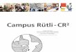 Campus Rütli - CR²campusruetli.de/wp-content/uploads/2016/07/Campus-Ruetli... · 2016-07-20 · Campus Rütli - CR² "Campus Rütli shows that we can achieve great things in Neukölln