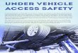 UNDER VEHICLE ACCESS SAFETY - Pro-Visual Publishing · Electrical hoists and wiring are tested in accordance with Australian Standard AS/NZS 3000 Australian Wiring Rules. Vehicle