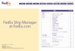 FedEx Ship Manager at FedExFedEx Ship Manager at fedex.com 出荷 出荷 1) 出荷書類をオンライン上で作成、A4普通紙に印刷。 A) 航空貨物運送状 ― 荷送人、荷受人、支払い情報等をアドレスブックに保存。