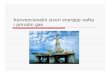 Konvencionalni izvori energije-nafta i prirodni gas 11rgf.rs/predmet/RO/V semestar/Energetika i odrzivi razvoj...Gasovodni transport TNG (LNG)(Tečni prirodni gas) –Prirodni gas