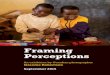 Framing Perceptions - Sightsavers · To echo the ‘leave no one behind’ mantra of the Sustainable Development Goal (SDG) process, Framing Perceptions focuses on people who have