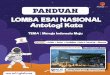 AntologiKata PANDUAN · 2019-11-04 · AntologiKata gi LOMBA ESAI NASIONAL Antologi Kata TEMA : Menuju Indonesia Maju PANDUAN Lokasi Presentasi 5 Besar Finalis + Diberangkatkan Gratis