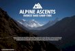 ALPINE ASCENTSEverest/Lhotse, Denali and has been helping future Everest climbers with training and consultation. Eric has led large fundraising teams and film projects on Kilimanjaro,