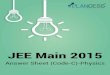 JEE Main 2015 - Careers360 · JEE Main 2015 Rank Predictor After matching your answers, Input Your Score to Predict Your JEE Main 2015 Rank. Post Your JEE Advanced Queries Get Your
