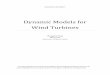 Dynamic Models for Wind Turbines - Murdoch …...Dynamic Models for Wind Turbines Murdoch University Page 2 ABSTRACT With the increase of wind power capacity, wind energy is now becoming