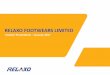 RELAXO FOOTWEARS LIMITED · Safe Harbor This presentation and the accompanying slides (the “Presentation”),which have been prepared by Relaxo Footwears Limited (the “Company”),have