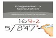 Progression in Calculation - Deansfield · 2017-10-02 · Blank number line method – for adding U, TU, HTU numbers. TU TU 24 + 33 = +7 +10 +7 33 40 50 57 A blank number line is