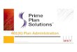 Prime Plan Solutions Presentation - Quick Overview - Presentation public.pdfInvestment lineup of highly rated mutual funds Convenient web tools, education, and product materials Industry‐standard