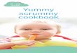6 – 24 months Yummy scrummy cookbook - …...as non-dairy substitutes such as calcium-fortified rice and soy milk. Other sources include tinned salmon, a small amount in green leafy