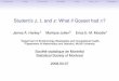 Student's z, t, and s: What if Gosset had R? · Introduction Theory Simulations AfterMath Fisher From z to t Messages Student’s z, t, and s: What if Gosset had R? James A. Hanley1