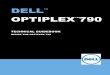 DELL™ OPTIPLEX™ 790 TECHNICAL GUIDEBOOK DELL DELL™ OPTIPLEX™ 790 TECHNICAL GUIDEBOOK -V 2.0. 13 . MEMORY . NOTE: Memory modules should be installed in pairs of matched memory