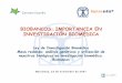 BIOBANCOS: IMPORTANCIA EN INVESTIGACIÓN BIOMÉDICAparticipantes en el estudio del Plan Estratégico Cardiovascularpromovido por la Consejería de Sanidad de la Junta de Castilla y