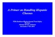 Handling Hispanic Cheeses - Alabama Department of Public ...adph.org/foodsafety/assets/HandlingHispanicCheeses.pdf21 CFR 1240.61 Mandatory Pasteurization for All Milk and Milk Products…