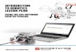 INTRODUCTION TO ROBOTICS LESSON PLAN · Introduction to Robotics Lesson Plan This Lesson Plan provides educators with step-by-step instructions for how to use the LEGO® MINDSTORMS®