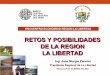 ENCUENTRO ECONOMICO REGION LA LIBERTAD · HOGARES CON ABASTECIMIENTO DE AGUA POTABLE -RED PUBLICA 85.3 % HOGARESCON SERVICIO DE ALCANTARILLADO -RED PÚBLICA 65.4 % HOGARES CON SERVICIOELECTRICO