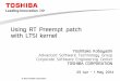 Using RT Preempt patch with LTSI kernel · Embedded Linux Conference 2014 15 Step 1: Basic steps to use LTSI patch An example to prepare LTSI kernel 1. Prepare a stable kernel source