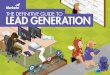 TABLE OF CONTENTS - Tech · CHAPTER ONE: WHAT IS LEAD GENERATION AND WHY IS IT IMPORTANT? LEAD GENERATION DEFINED Lead generation describes the marketing process of stimulating and
