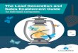 The Lead Generation and Sales Enablement Guide · lead generation efforts and sales performance. Chapter one and four are aimed specifically at founders. Chapter one speaks to what