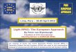 Lima, Peru – 18-20 April 2012 Light RPAS: The European ... · Light RPAS: The European Approach By Peter van Blyenburgh President of UVS International Standing Advisor to EUROCAE